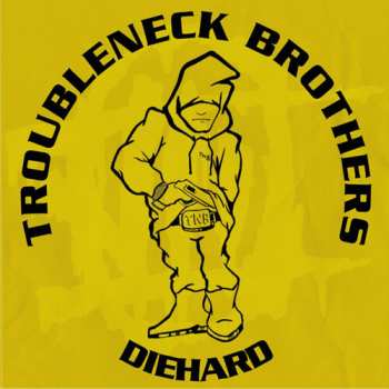 Album The Troubleneck Brothers: Rare & Unreleased (1990-1993)