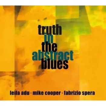 Truth In The Abstract Blues