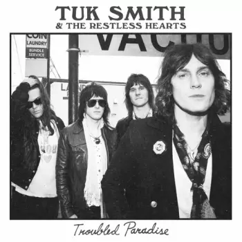 Tuk Smith & The Restless Hearts: Troubled Paradise