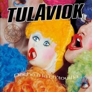 LP Tulaviok: Deche A La Chtouille