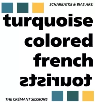 turquoise colored french tourists: Cremant Sessions