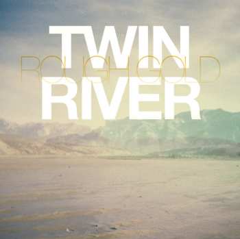 SP Twin River: Rough Gold