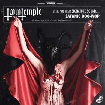LP Twin Temple: Twin Temple (Bring You Their Signature Sound…. Satanic Doo-Wop)
