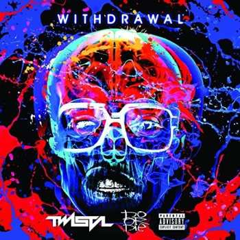 CD Twista: Withdrawal