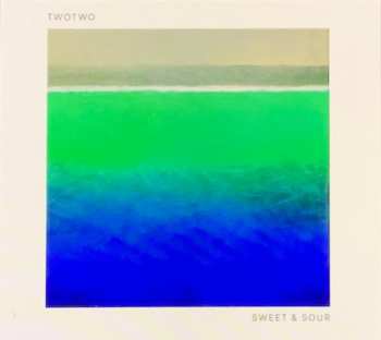 Album TwoTwo: Sweet & Sour