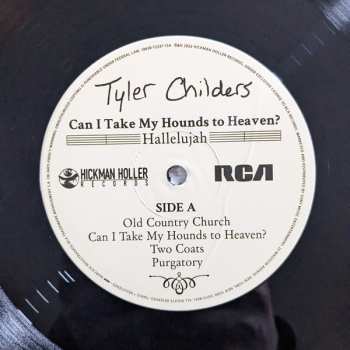 3LP Tyler Childers: Can I Take My Hounds To Heaven?