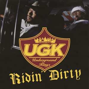 2LP UGK: Ridin' Dirty