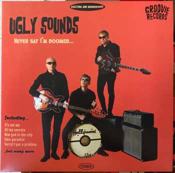 Album Ugly Sounds: Never Say I'm Doomed...