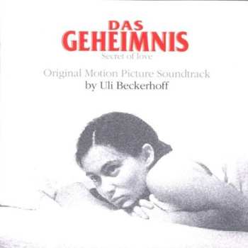 Album Uli Beckerhoff: Das Geheimnis - Secret Of Love