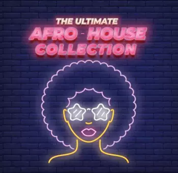 Ultimate Afro House Collection / Various: The Ultimate Afro House Collection