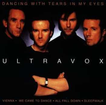 Album Ultravox: Dancing With Tears In My Eyes