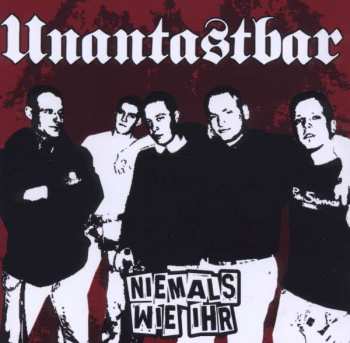 Album Unantastbar: Niemals Wie Ihr