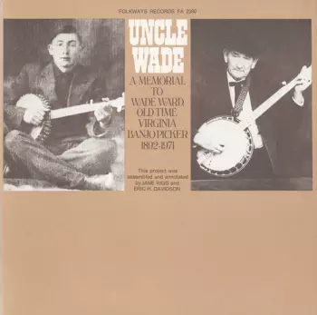 Wade Ward: Uncle Charlie Higgins, Wade Ward & Dale Poe