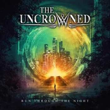 Album Uncrowned: Run Through The Night