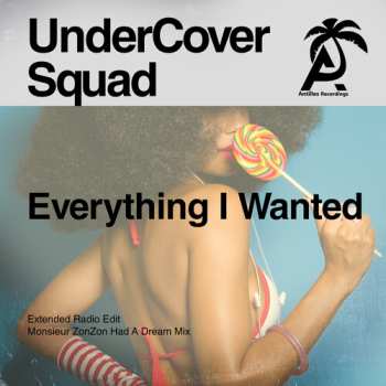 Album Undercover Squad: Everything I Wanted