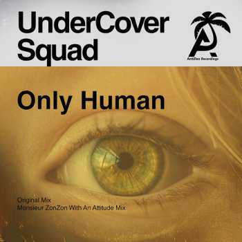Album Undercover Squad: Only Human