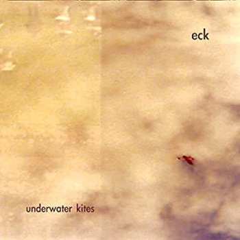 Album Underwater Kites: Eck
