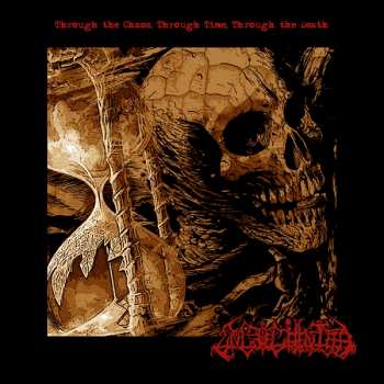 LP Ungoliantha: Through The Chaos, Through Time, Through The Death