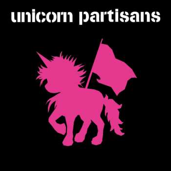 Album Unicorn Partisans: Unicorn Partisans