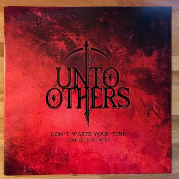 LP Unto Others: Don’t Waste Your Time (Complete Sessions) LTD