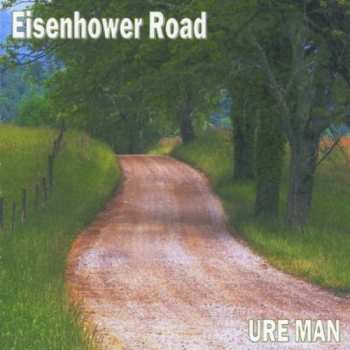 CD Ure Man: Eisenhower Road