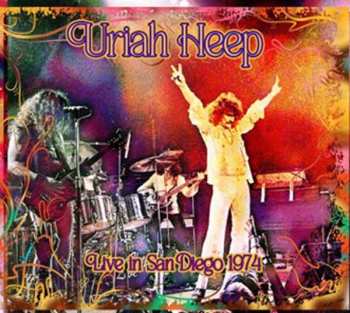 CD Uriah Heep: Live In San Diego 1974
