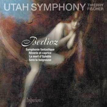 Album Hector Berlioz: Symphonie Fantastique / Rêverie Et Caprice / La Mort D'Ophélie / Sara La Baigneuse