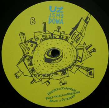 LP Už Jsme Doma: Pohádky Ze Zapotřebí- Bajki Z Potrzeby - Fairytales From Needland