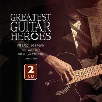 2CD Various: Greatest Guitar Heroes