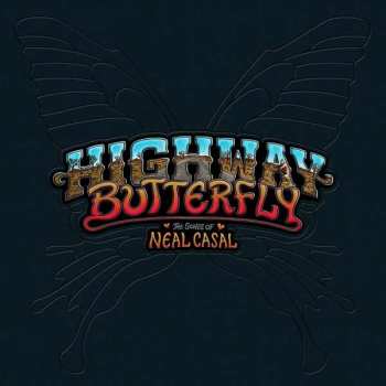 5LP/Zestaw pudełkowy Various: Highway Butterfly - The Songs Of Neal Casal LTD
