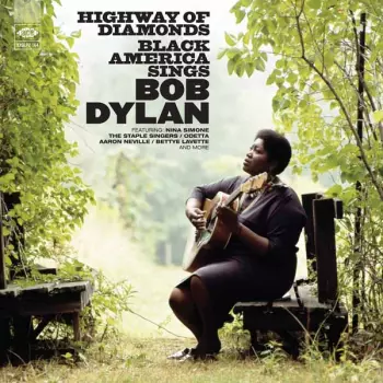 V/a: Highway Of Diamonds - Black America Sings Bob Dylan