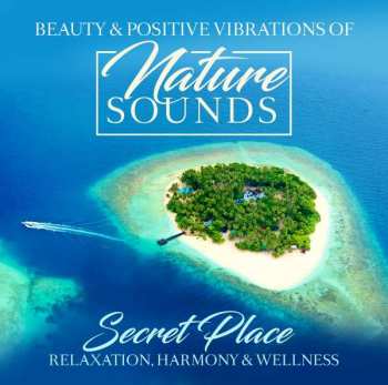 CD Various: Nature Sounds-secret Place