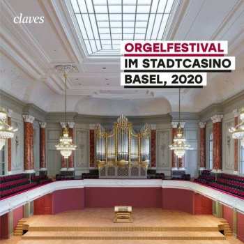 3CD Various: Orgelfestival Im Stadtcasino Basel 2020