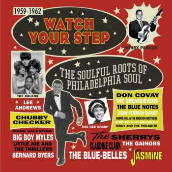 CD Various: Watch Your Step: The Soulful Roots Of Philadelphia Soul