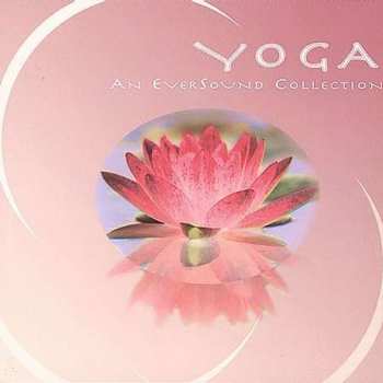 CD Various: Yoga - An Eversound Collection