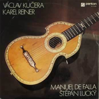 LP Manuel de Falla: Václav Kučera, Karel Reiner, Manuel De Falla, Štěpán Lucký