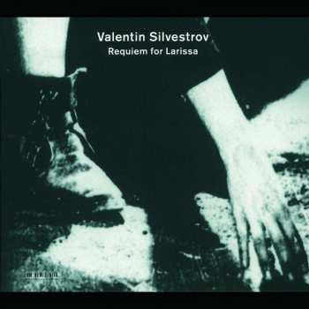 CD Valentin Silvestrov: Requiem For Larissa