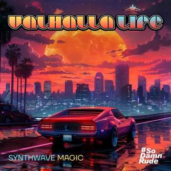 Album Valhalla Life: Synthwave Magic