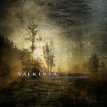 CD Valkiria: Here The Day Comes