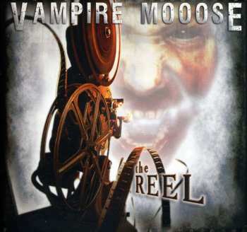 CD Vampire Mooose: The Reel