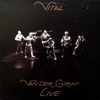 Album Van Der Graaf Generator: Vital