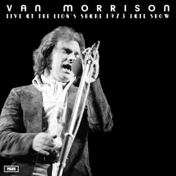 Album Van Morrison: Live At The Lion’s Share 1973 Late Show 