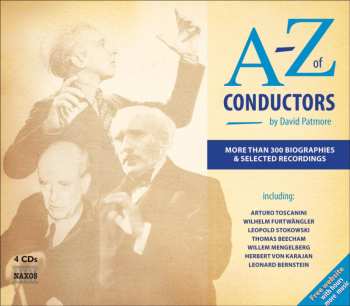4CD/Zestaw pudełkowy Various: A-Z Of Conductors By David Patmore