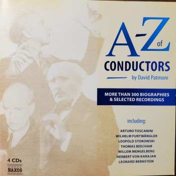 4CD/Zestaw pudełkowy Various: A-Z Of Conductors By David Patmore