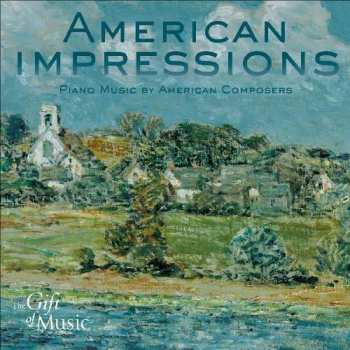 CD Various: American Impressions - Piano Music By American Composers