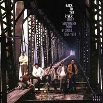 3CD/Zestaw pudełkowy Various: Back To The River (More Southern Soul Stories 1961-1978)