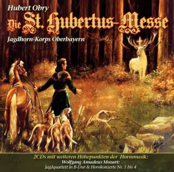 Various Artists: Die St.hubertus Messe