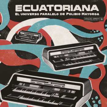 LP Various: Ecuatoriana: El Universo Paralelo (gf Lp+dl+book)