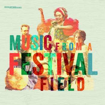 Album Various: Music From A Festival Field