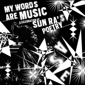 LP Various: My Words Are Music: A Celebration Of Sun Ra's Poet